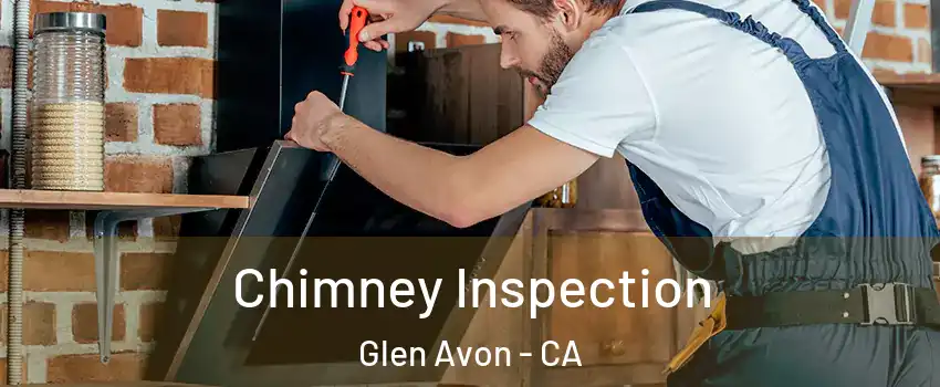  Chimney Inspection Glen Avon - CA