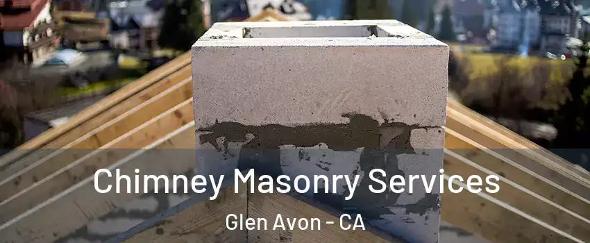  Chimney Masonry Services Glen Avon - CA