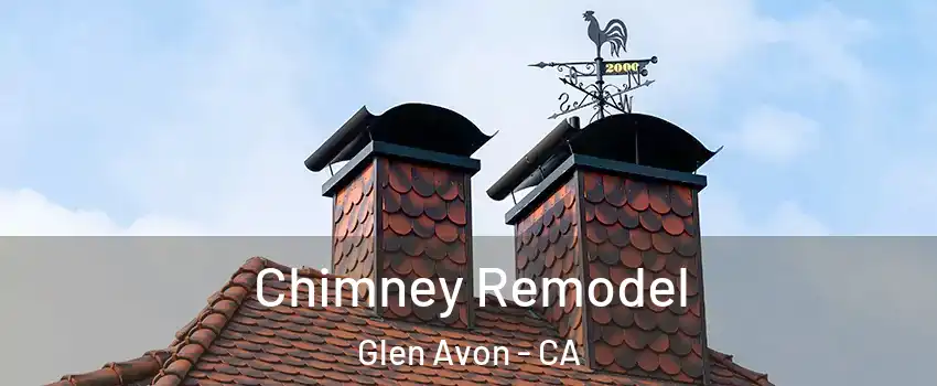  Chimney Remodel Glen Avon - CA