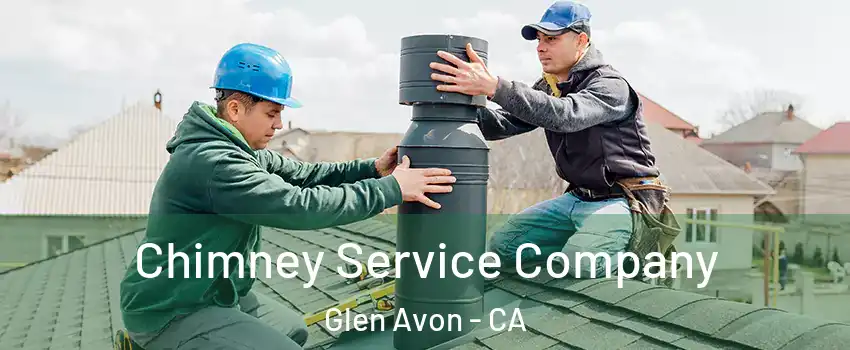  Chimney Service Company Glen Avon - CA