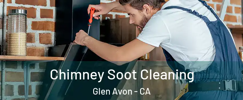  Chimney Soot Cleaning Glen Avon - CA