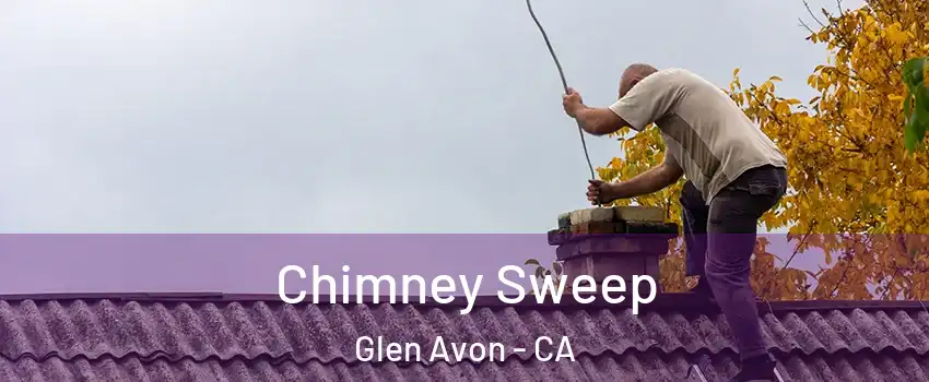  Chimney Sweep Glen Avon - CA