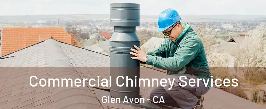  Commercial Chimney Services Glen Avon - CA