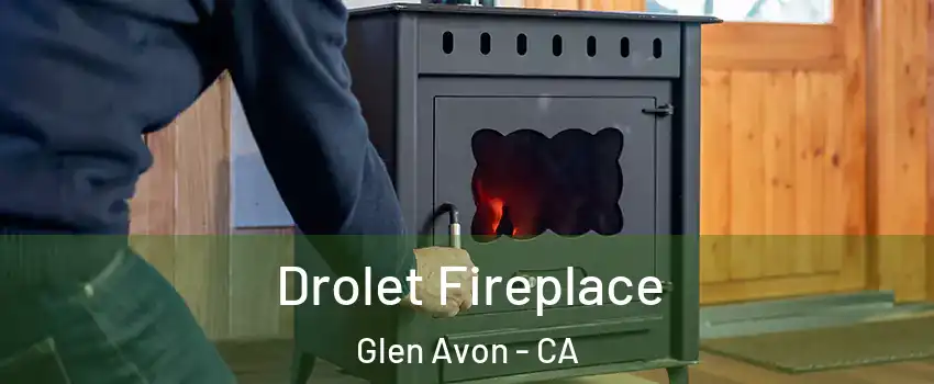  Drolet Fireplace Glen Avon - CA