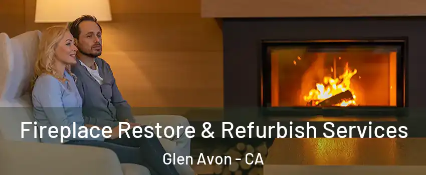  Fireplace Restore & Refurbish Services Glen Avon - CA