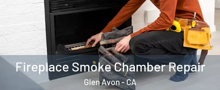  Fireplace Smoke Chamber Repair Glen Avon - CA