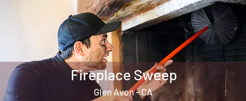  Fireplace Sweep Glen Avon - CA