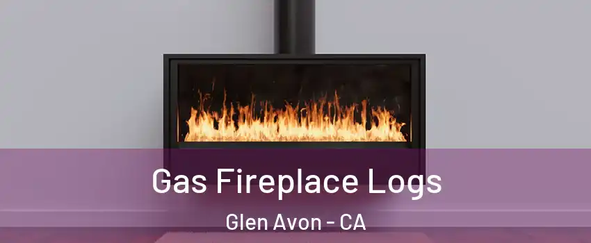  Gas Fireplace Logs Glen Avon - CA