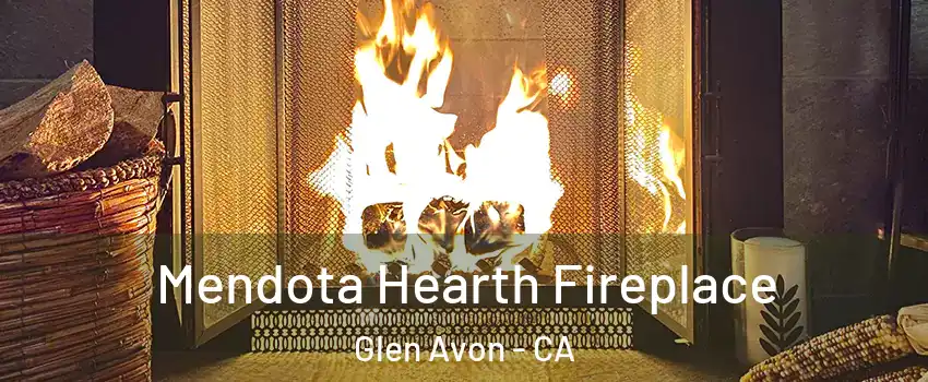  Mendota Hearth Fireplace Glen Avon - CA