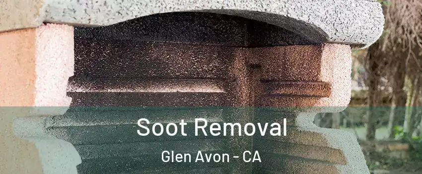  Soot Removal Glen Avon - CA