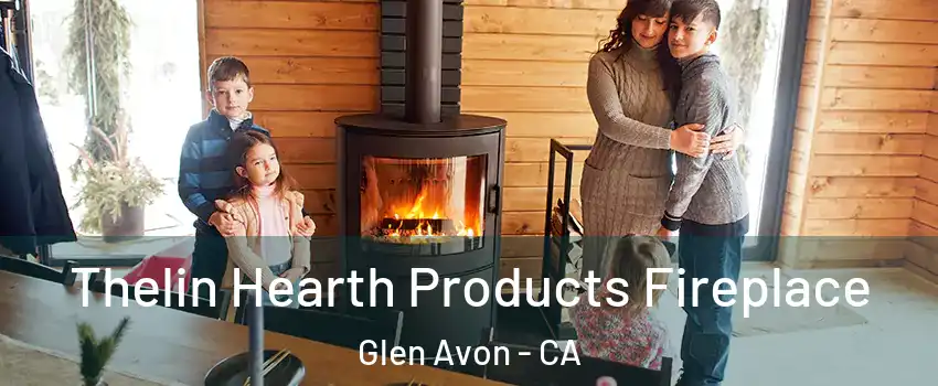  Thelin Hearth Products Fireplace Glen Avon - CA