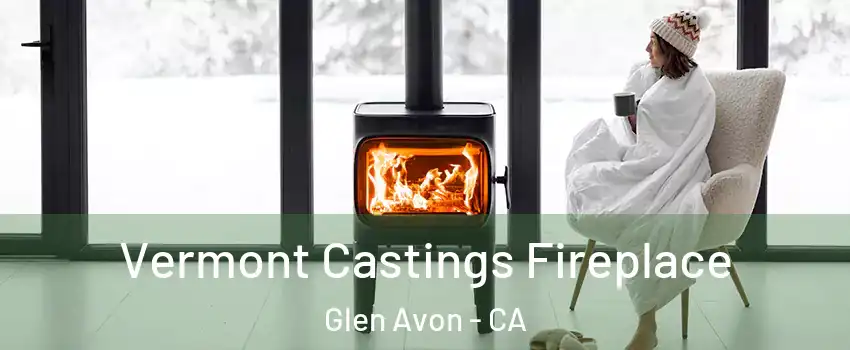  Vermont Castings Fireplace Glen Avon - CA